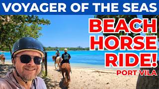 Horse Riding in Port Vila 🐎 | White Night on Voyager of the Seas