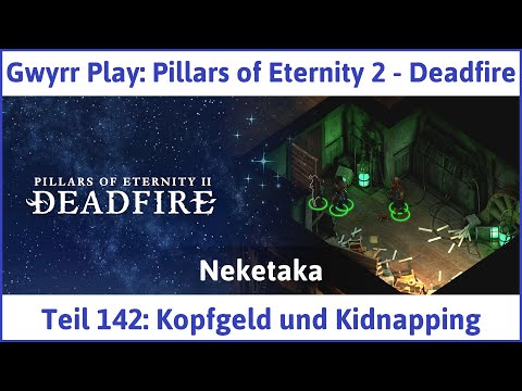 Pillars of Eternity 2 deutsch Deadfire Teil 142 - Kopfgeld und Kidnapping Let's Play