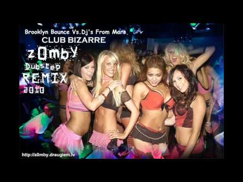 Brooklyn Bounce vs.DJs From Mars - Club Bizarre (z0mBy Dubstep Remix)