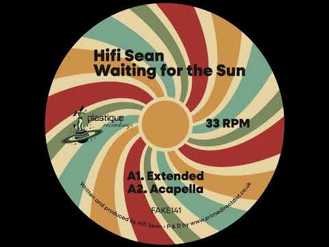 HIFI SEAN - WAITING FOR THE SUN