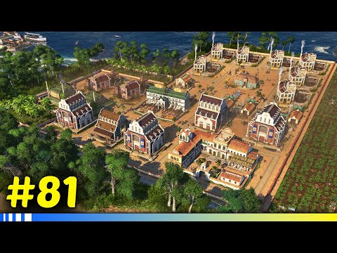 THE HACIENDA! - Let's Play ANNO 1800 - S2 Ep.81 [All DLC]