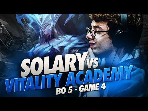 SOLARY VS VITALITY ACADEMY - LOL OPEN TOUR - GAME 4 BO5