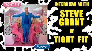 Legendary Performer Steve Grant of 'TIGHT FIT' Interview