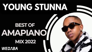 Young Stunna best of Amapiano Mix 06 | 07 June 2022 | Dj Webaba