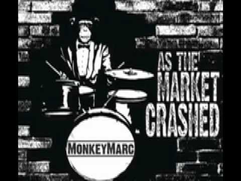 Monkey Marc - What Can I Do (As the Market Crashed LP)