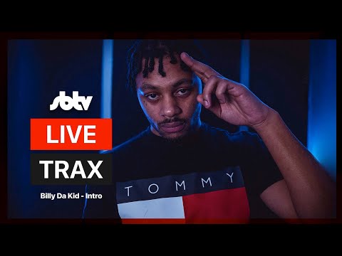Billy Da Kid | “Intro” - #LiveTrax: SBTV