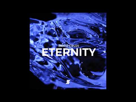 Sante Cruze - Eternity