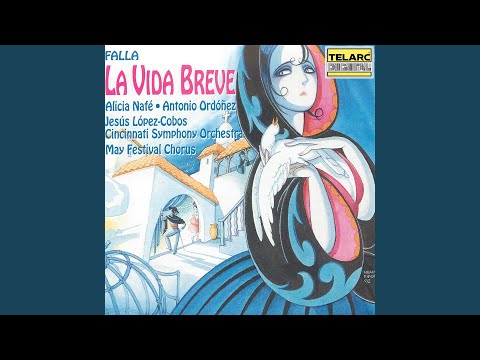 Falla: La vida breve, Act II, Tableau No. 2: Dance No. 2