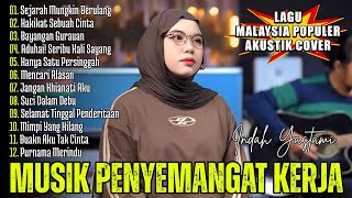 Download lagu SEJARAH MUNGKIN BERULANG - JIWANG MELAYU AKUSTIK COVER TERPOPULER | INDAH YASTAMI FULL ALBUM mp3 Download lagu SEJARAH MUNGKIN BERULANG - JIWANG MELAYU AKUSTIK COVER TERPOPULER | INDAH YASTAMI FULL ALBUM mp3