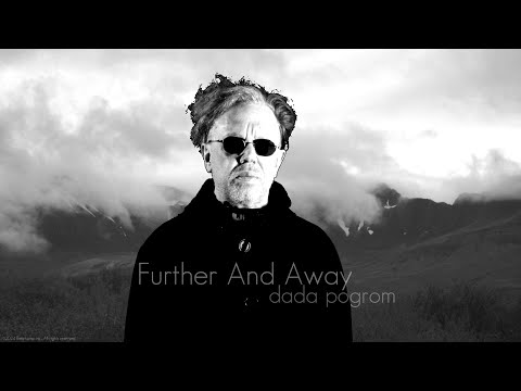 Dada Pogrom - Further And Away