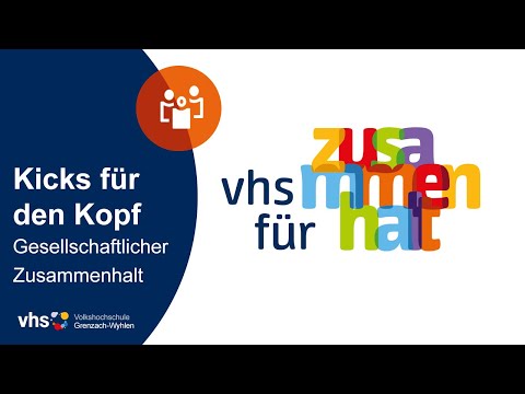 Gesellschaftlicher Zusammenhalt - Kicks für den Kopf | VHS Grenzach-Wyhlen