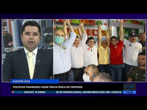 Políticos piauienses fazem troca-troca de partidos 18 07 2022
