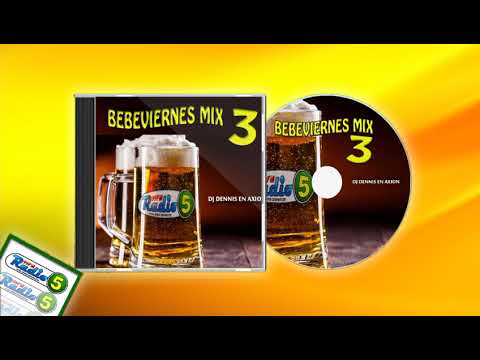 BEBEVIERNES MIX 3 - DJ DENNIS EN AXION [Audio]