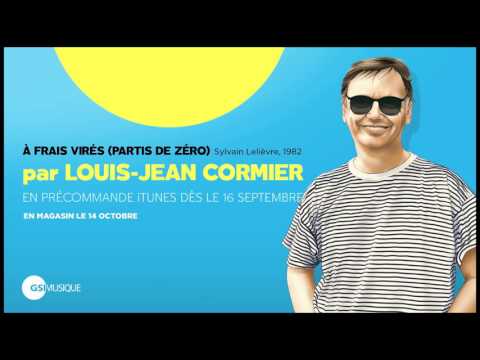 Louis-Jean Cormier - À frais virés