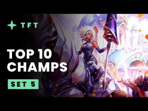 Top 10 Champions - Teamfight Tactics Set 5