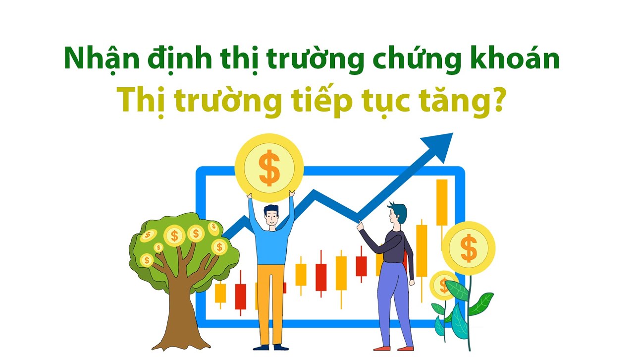 Nhận định thị trường chứng khoán tuần từ 28/09 - 02/10/2020 Thị trường tiếp tục tăng?