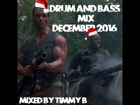 Drum and Bass Mix December 2016 (mixed by Timmy B)