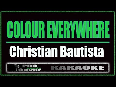 Colour Everywhere - Christian Bautista (KARAOKE)