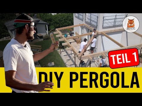 TEIL 1/2 TERRASSENÜBERDACHUNG SELBST GEBAUT DIY - HOLZ PERGOLA LÄRCHE