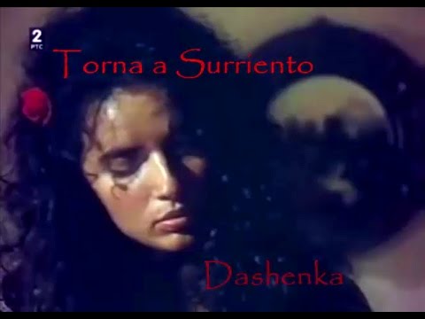 Torna Surriento Dashenka