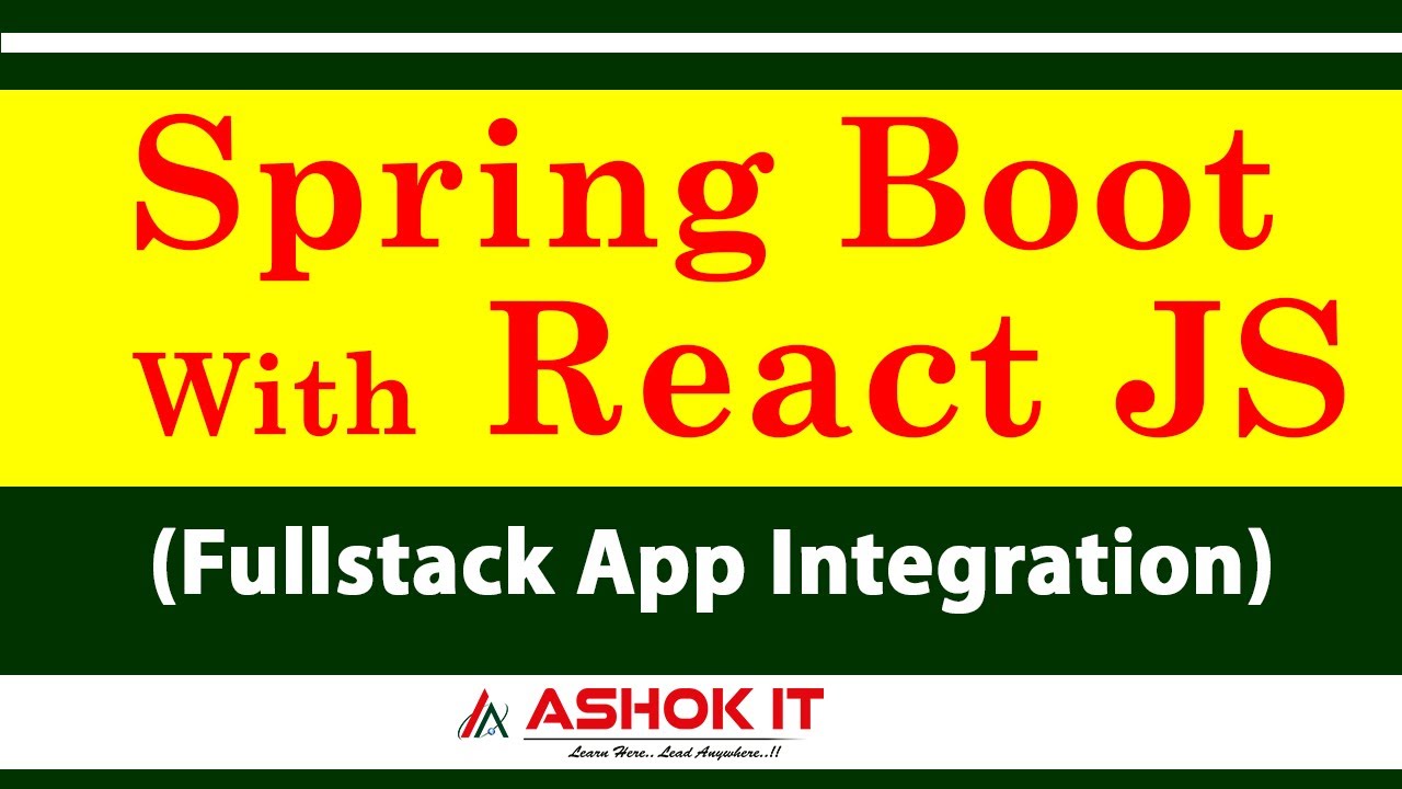 Spring Boot with React JS - Fullstack Development @ashokit