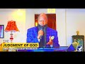 The Judgment Of God Coming To The Unbelievers Of This Generation Prophet Dr David Owuor