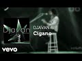 Djavan - Cigano (Ao Vivo) (Áudio Oficial)