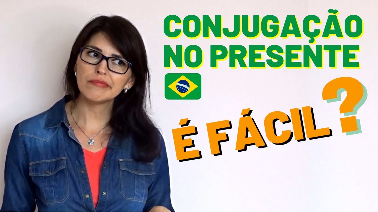 Português - Conjugação dos Verbos no Presente