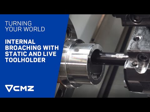 Internal broaching with static and live toolholder in a CNC lathe | CMZ, Turning your world