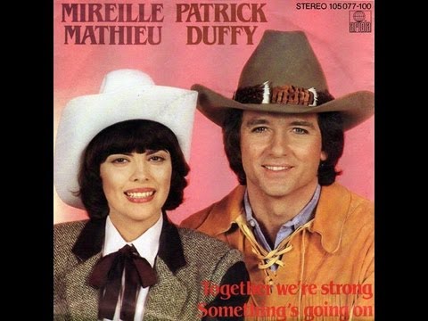 Mireille Mathieu et Patrick Duffy Together we're strong (1983)