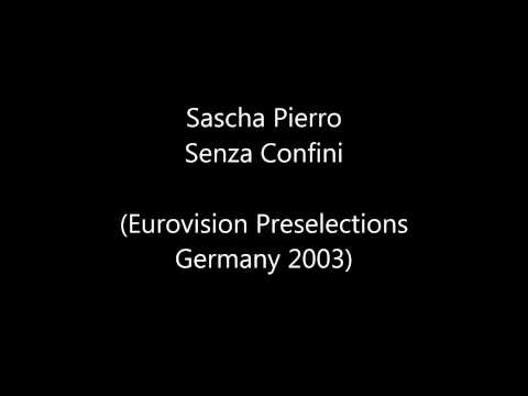 Sascha Pierro - Senza Confini (Eurovision Preselection 2003 Germany)