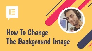 How to Change the Background Image In Elementor