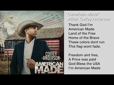 Most Patriotic Music - American Made Lyric Video - Coffey Anderson