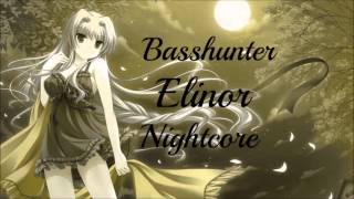 Basshunter - Elinor [Nightcore]