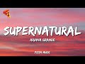 Ariana Grande - supernatural (Lyrics)