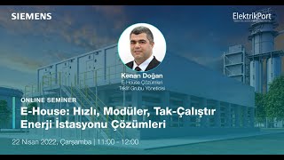 Webinar | E-House: Hızlı, Modüler, Tak-Çalıştır Enerji İstasyonu Çözüm