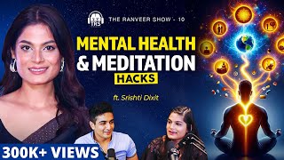 Srishti Dixit On Anxiety, Mental Health & Meditation Hacks | The Ranveer Show 10 video