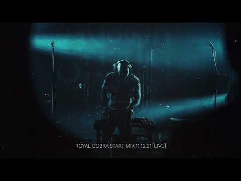 Kapkano - Royal Cobra Start Mix 11.12.21 [Live]