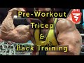 Eye of the Monster (Ep.1) Training Triceps and Back, The Natural Pre-Workout