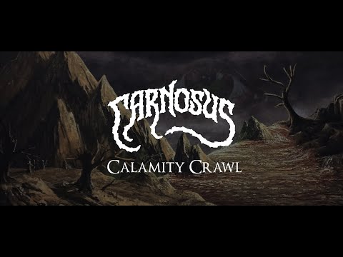 Carnosus - Calamity Crawl (LYRIC VIDEO 2023)