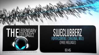 SweClubberz - Forthcoming (Original Mix) [FULL HQ + HD FREE RELEASE]