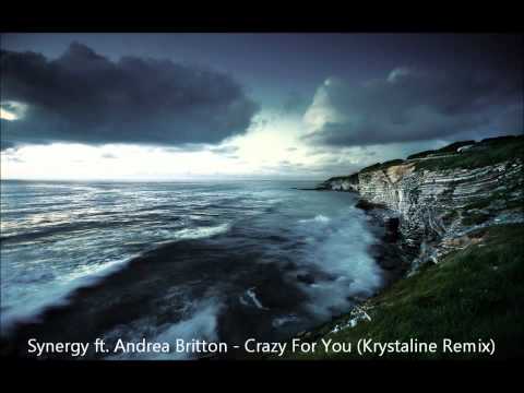 Synergy Ft. Andrea Britton - Crazy For You (Krystaline Remix)