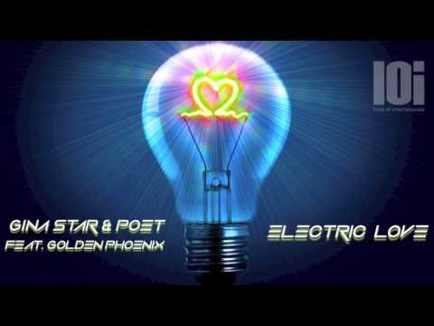 Gina Star & Poet feat. Golden Phoenix - Electric Love (Original Mix) - lOi