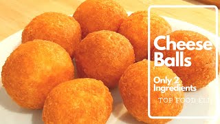 Cheese Balls Recipe | ONLY 2 INGREDIENTS | Top Food Eli