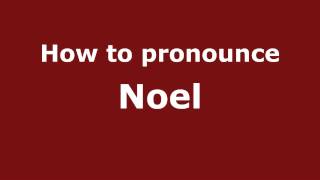 How to pronounce Noel