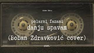 POLARNI FAZANI - Danju spavam (Boban Zdravković cover) [official HD audio, 2026.]