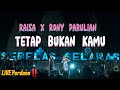 Pertama Kalinya! Raisa & Rony Parulian Bawakan Single Kolaborasi Terbarunya "Tetap Bukan Kamu" LIVE Pertama Kalinya! Raisa & Rony Parulian Bawakan Single Kolaborasi Terbarunya "Tetap Bukan Kamu" LIVE
