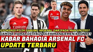 Download lagu Gyokeres TOLAK MU Karena Arteta❓Lamine Yamal Gabung Ditebus Kontrak Barcelona❓Berita Arsenal Terbaru mp3
