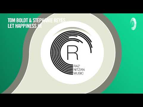 VOCAL TRANCE: Tom Boldt & Stephanie Reyes - Let Happiness In (RNM) + LYRICS