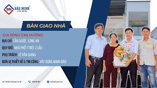 BÀN GIAO NHÀ CHỊ HƯƠNG | NHÀ PHỐ 1 TRỆT 2 LẦU | TẠI CẦN GIUỘC, LONG AN